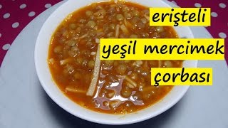 erişteli yeşil mercimek çorbası lezzet dünyası [upl. by Pren]