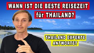 WANN IST DIE BESTE REISEZEIT FÜR THAILAND Urlaub in Thailand [upl. by Ettolrahc]