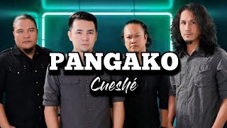 PANGAKO  Cueshé lyrics [upl. by Boswell351]