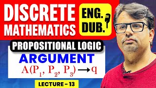 Propositional Logic 4  ARGUMENT  Discrete Mathematics in English By GP Sir [upl. by Keisling761]