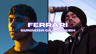 FERRARI  Gurinder Gill x Shubh AI SONG [upl. by Othe]