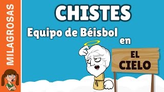 Chistes de cielo  Equipo de béisbol en el cielo [upl. by Kone]