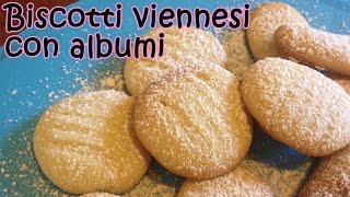 BISCOTTI VIENNESI CON ALBUMI eng sub Le dolcezze di Viky [upl. by Abehsile]