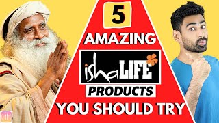 5 Amazing Isha Life Products by Sadhguru That You Should Try Not Sponsored [upl. by Ramel837]