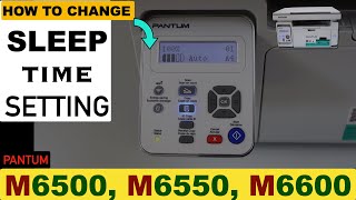 Pantum M6500 M6550 M6600 Sleep Time Settings [upl. by Ravens]