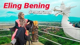 Eling Bening Semarang [upl. by Nosnaj]