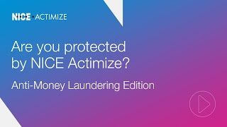 Protected by NICE Actimize  AntiMoney Laundering [upl. by Nilloc]