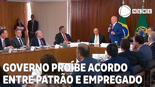 Governo proíbe acordo direto entre patrão e empregado [upl. by Francesca]