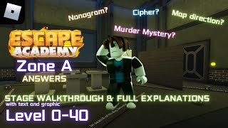 SOLUTIONS STAGE WALKTHROUGH amp FULL EXPLANATIONS FOR LEVEL 0 TO 40  Escape Room Academy  Roblox [upl. by Yraek]