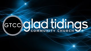 Sunday December 1 2024  Glad Tidings Community Church Livestream [upl. by Hakeber555]