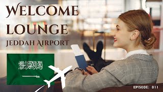 Welcome lounge  Jeddah Airport  Saudia Arabia [upl. by Eahs]