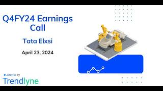 Tata Elxsi Earnings Call for Q4FY24 [upl. by Dulsea51]