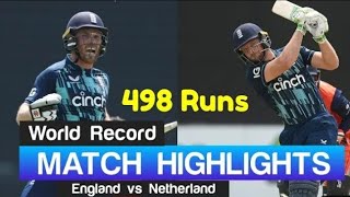 498 runs world record  England vs Netherlands 1st ODI 2022 Highlights [upl. by Tavy698]