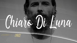 Jovanotti  Chiaro di Luna Testo 🎵 [upl. by Orsino407]