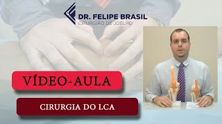 VÍDEO AULA  CIRURGIA DO LIGAMENTO CRUZADO ANTERIOR [upl. by Mya]