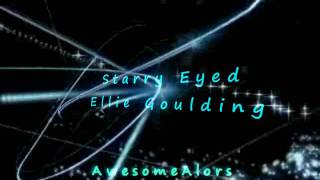 Ellie Goulding Starry Eyed  Lyrics HD amp HQ [upl. by Nirroc]