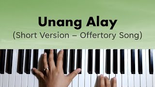 Unang Alay  Magnaye Piano Chords Lyrics [upl. by Amsirp810]