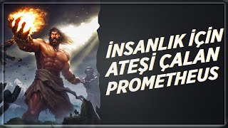 ATEŞİ ÇALAN PROMETHEUS  Zeus Nasıl Öldü wNebuch [upl. by Micro758]