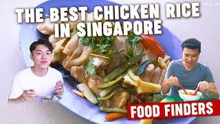 The Best Chicken Rice in Singapore Food Finders EP7 [upl. by Yesnyl287]