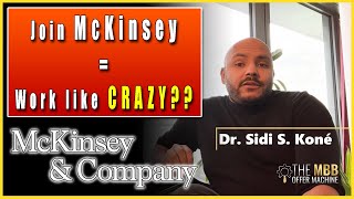 Join McKinsey  WORK LIKE CRAZY  Break into McKinsey BCG Bain  Best Consulting Interview Prep [upl. by Icyac383]