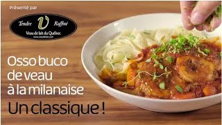 Osso buco de Veau de lait du Québec à la milanaise [upl. by Novikoff588]