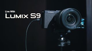 Live with Lumix S9 [upl. by Pietrek]