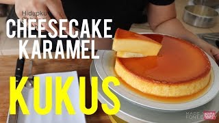 CHEESECAKE KARAMEL KUKUSALAT SEDERHANA [upl. by Danice]