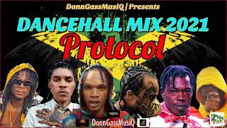 Dancehall Mix 2021 PROTOCOL Skeng x SpartaSkillibengMasickaVybzKartelD Marr aka M1amp More [upl. by Kramal]