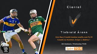 GAA Beo  Ciarraí v Tiobraid Árann Kerry v Tipperary [upl. by Filberto331]