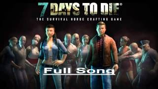 7 days to die Theme Song [upl. by Lacram959]