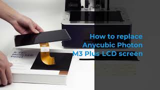 How to replace Anycubic Photon M3 Plus LCD screen [upl. by Eikcid]