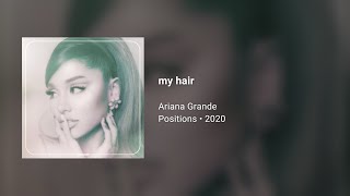 Ariana Grande  my hair 432Hz [upl. by Cornelie459]