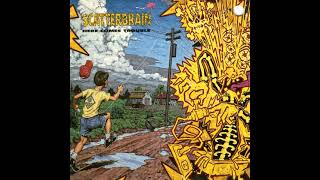 SCATTERBRAIN  Here Comes Trouble CD 1990 [upl. by Bebe]