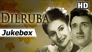 Dilruba 1950 Songs  Dev Anand amp Rehana  Superhit Old Hindi Songs HD [upl. by Wiatt]