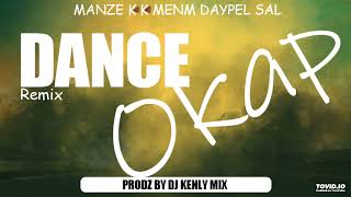 Manze KK Menm Daypel Sal • DANCE Okap Remix  PRODZ BY DJ KENLY MIX viralvideo subscribe remix [upl. by Anilesor]