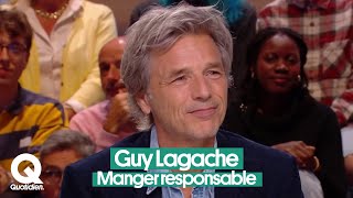 Guy Lagache nous explique comment se nourrir sans détruire la planète [upl. by Kolnos]