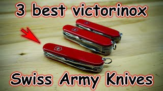 3 Most Universal Victorinox Swiss Army Knife Models That Have Everything You Need [upl. by Muldon310]