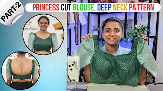 Princess Cut Deep Neck Blouse Stitching Tutorial  Detailed Guide By Priya MG [upl. by Jonna213]