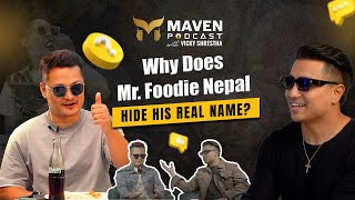 Why Does Mr Foodie Nepal Hide His Real Name  Maven Podcast Clips [upl. by Ylrevaw]