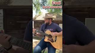 Coal by DylanGossett cover acoustic singer guitar countrymusic [upl. by Oruntha698]