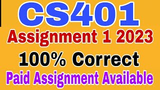 CS401 Assignment 1 Solution Fall 2023 Cs401 Assignment 1 2023 [upl. by Aprile840]