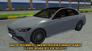 MOD BUSSID  MERCEDES C220D AMG LINE 2022 BY OCELOT [upl. by Sonny]