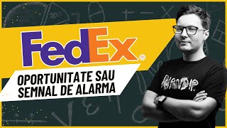 FedEx  oportunitate sau semnal de alarma [upl. by Eglantine]