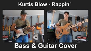 Kurtis Blow  Rappin  Bass amp Guitar Cover [upl. by Notned861]