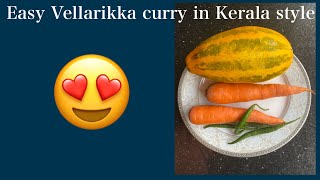 Easy Vellarikka curry in Kerala style [upl. by Dnumsed442]