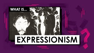 What is Expressionism Art Movements amp Styles [upl. by Lauro]