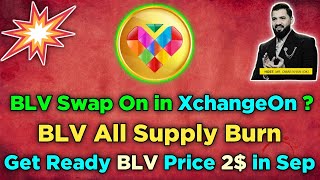 BLOVE Network new update today BLV new update BLV today update BLV swap On in XchangeOn BLV news [upl. by Attelrak]