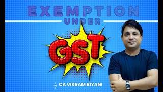 EXEMPTION UNDER GST  SECTION 11 MAY 23 [upl. by Gaylord]