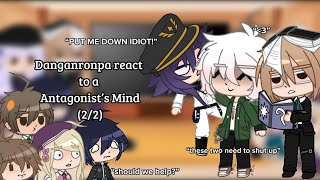 Danganronpa react to an Antagonists Mind  22  Original  Spoilers  Gacha Club [upl. by Ottie528]