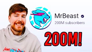 MrBeast Has Reached 200 MILLION SUBSCRIBERS [upl. by Berliner867]